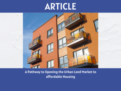 A Pathway to Opening the Urban Land Market to Affordable Housing